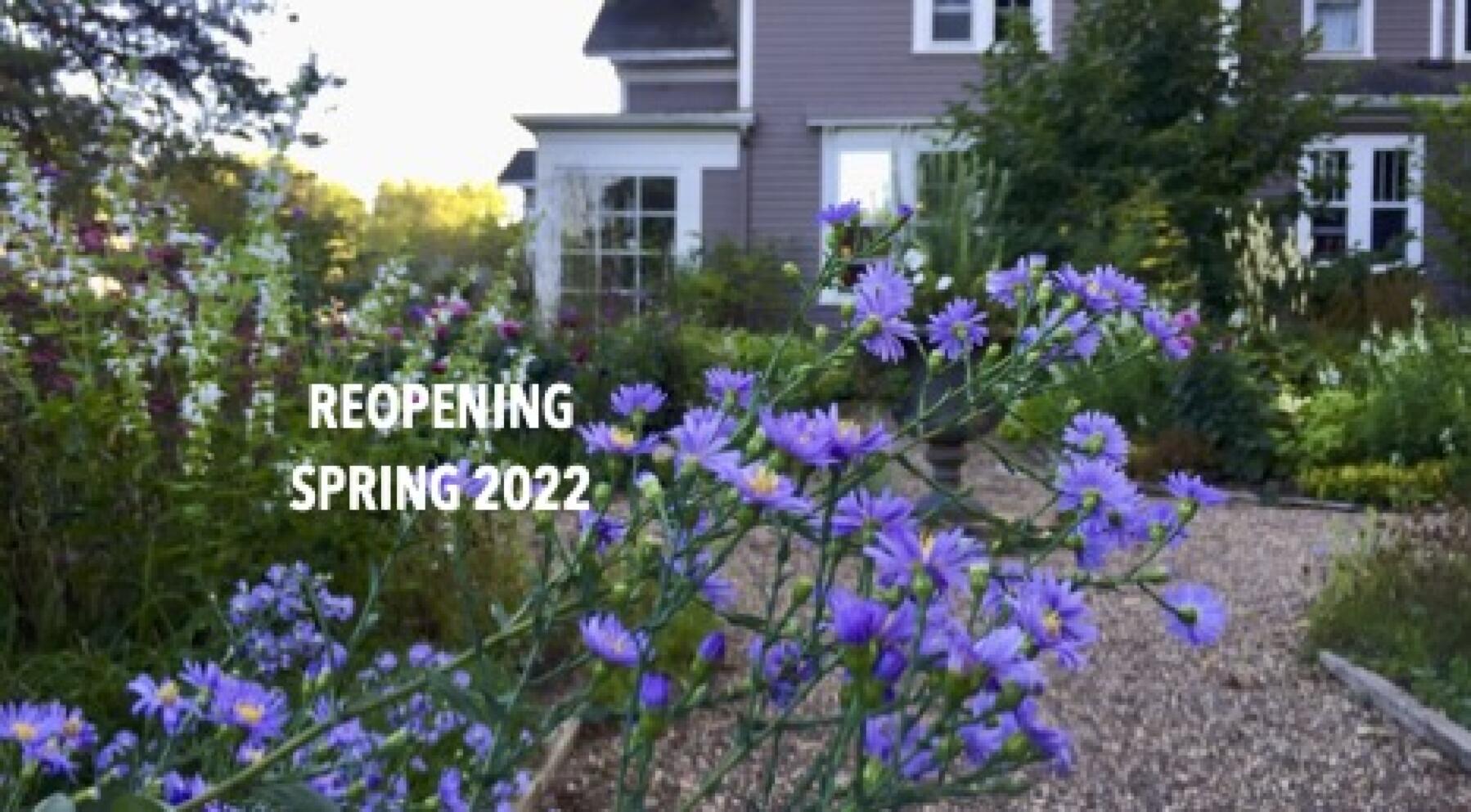 Reopening Spring 2022
